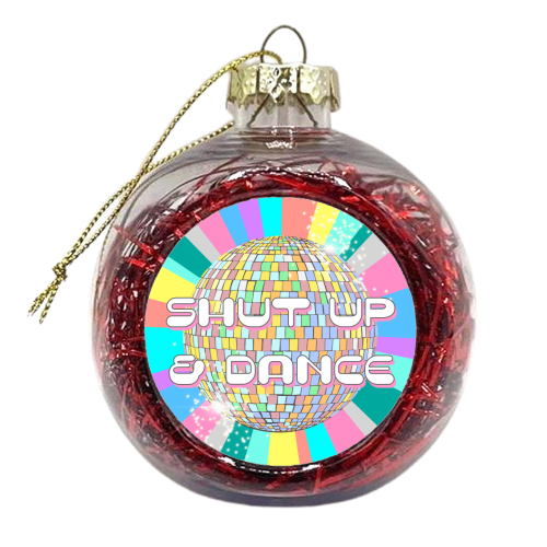 Shut Up & Dance - xmas bauble by Adam Regester