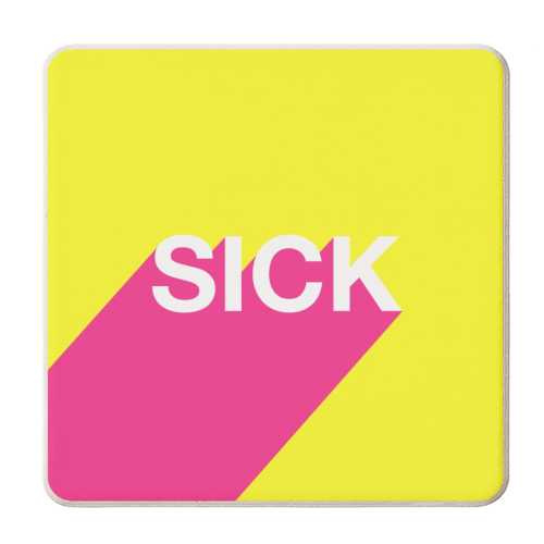 Sick - personalised beer coaster by Adam Regester