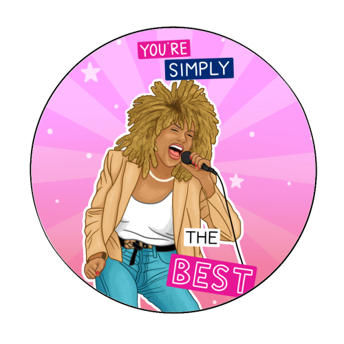 Simply the best - Tina Turner - Circle Sticker by Loren Grosvenor