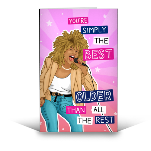 Simply the best - Tina Turner - funny greeting card by Loren Grosvenor