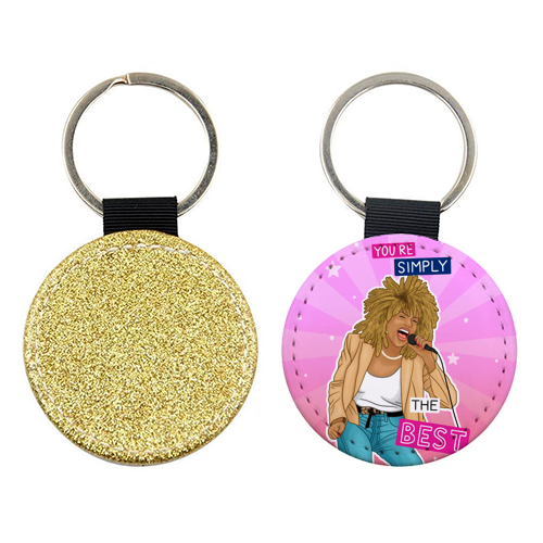 Simply the best - Tina Turner - keyring by Loren Grosvenor