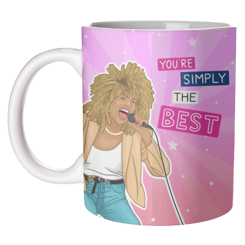 Simply the best - Tina Turner - unique mug by Loren Grosvenor