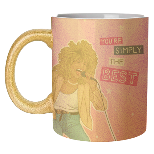 Simply the best - Tina Turner - unique mug by Loren Grosvenor