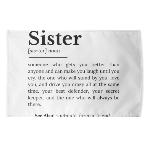 Sister Definition: Best Friend, Confidante - funny tea towel by timsal shol