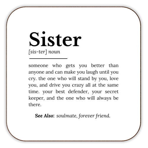 Sister Definition: Best Friend, Confidante - personalised beer coaster by timsal shol