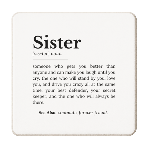 Sister Definition: Best Friend, Confidante - personalised beer coaster by timsal shol
