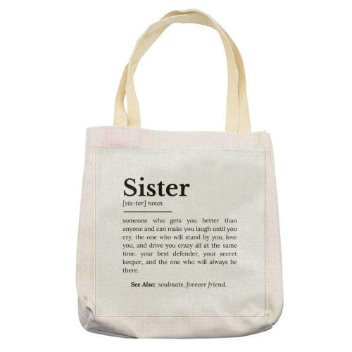 Sister Definition: Best Friend, Confidante - printed canvas tote bag by timsal shol