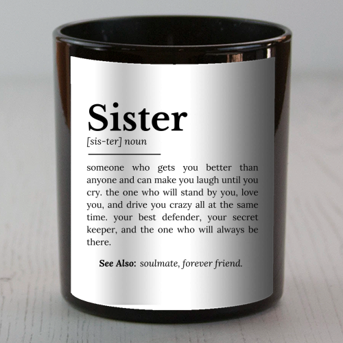 Sister Definition: Best Friend, Confidante - scented candle by timsal shol