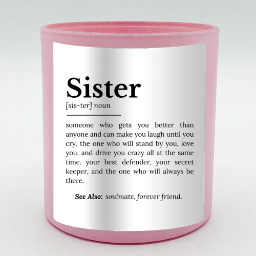 Sister Definition: Best Friend, Confidante - scented candle by timsal shol