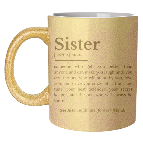 Sister Definition: Best Friend, Confidante - unique mug by timsal shol