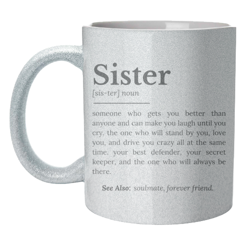 Sister Definition: Best Friend, Confidante - unique mug by timsal shol