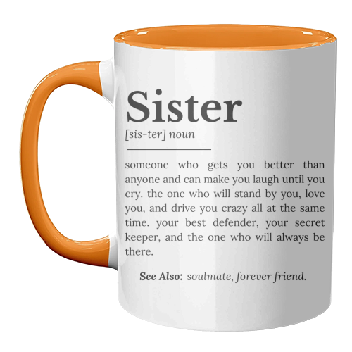 Sister Definition: Best Friend, Confidante - unique mug by timsal shol