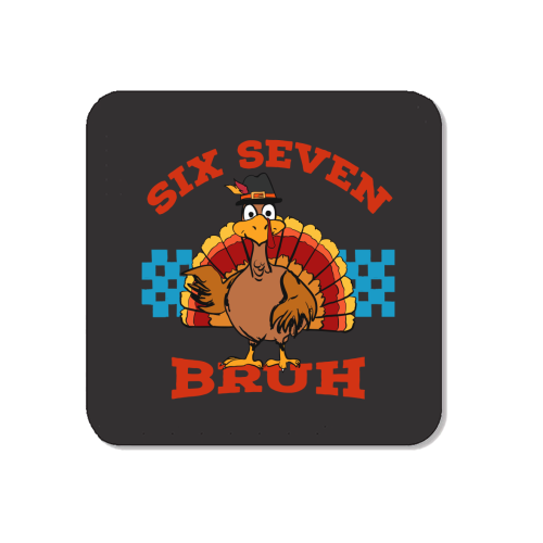 Six Seven Bruh Turkey - Magnet by EZbie