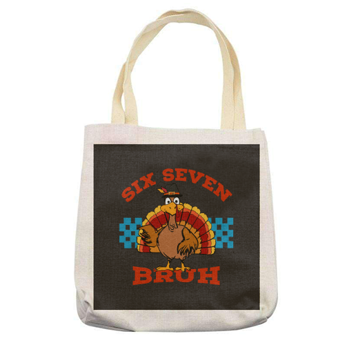 Six Seven Bruh Turkey - printed canvas tote bag by EZbie
