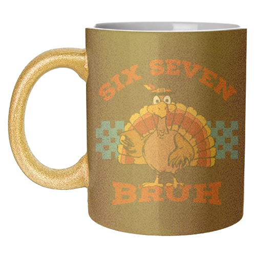 Six Seven Bruh Turkey - unique mug by EZbie