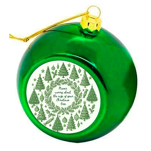Size of your Christmas Tree - colourful christmas bauble by Lilly Rose