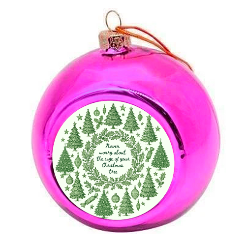 Size of your Christmas Tree - colourful christmas bauble by Lilly Rose