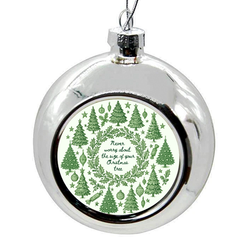 Size of your Christmas Tree - colourful christmas bauble by Lilly Rose