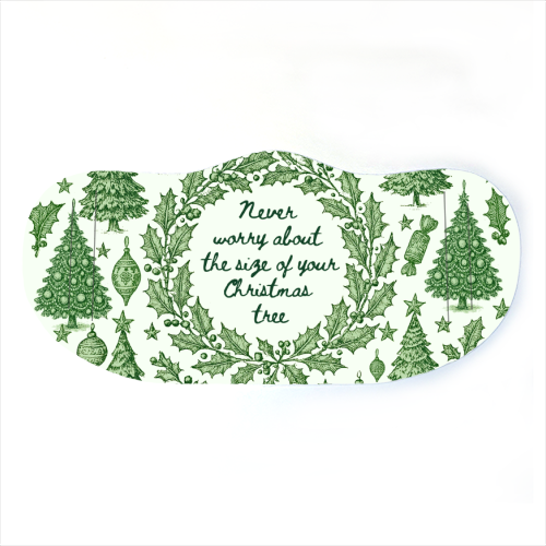 Size of your Christmas Tree - face cover mask by Lilly Rose