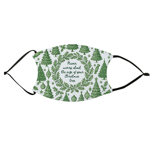 Size of your Christmas Tree - face cover mask by Lilly Rose