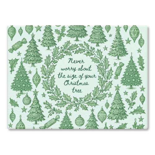 Size of your Christmas Tree - glass chopping board by Lilly Rose