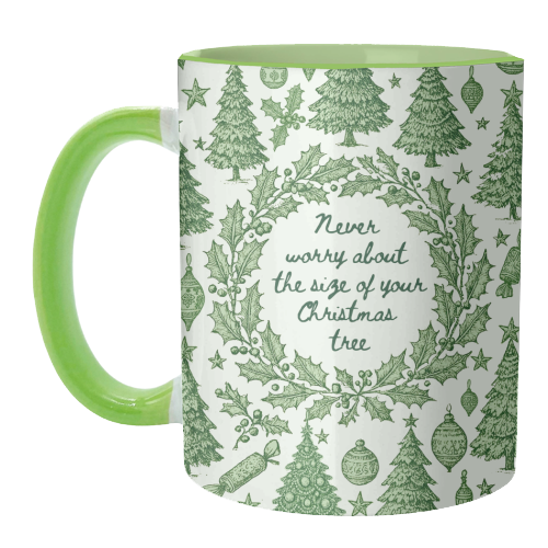 Size of your Christmas Tree - unique mug by Lilly Rose