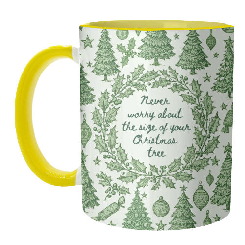 Size of your Christmas Tree - unique mug by Lilly Rose