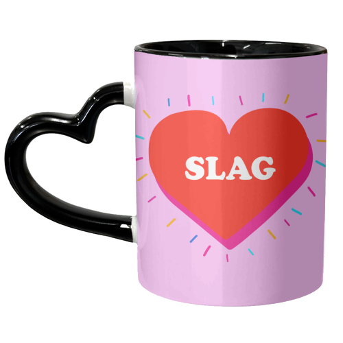 SLAG HEART - unique mug by Lilly Rose