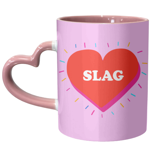 SLAG HEART - unique mug by Lilly Rose