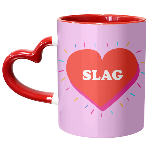 SLAG HEART - unique mug by Lilly Rose