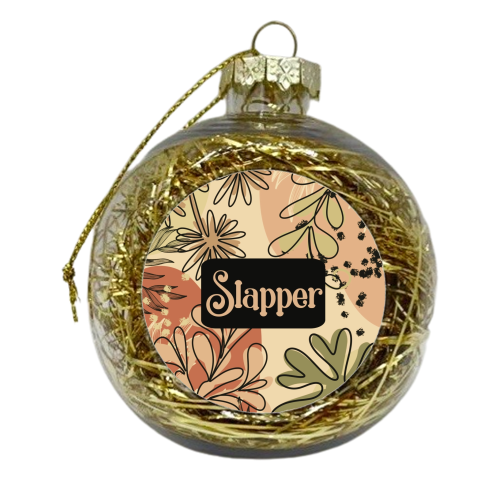 Slapper funny gift - xmas bauble by Giddy Kipper