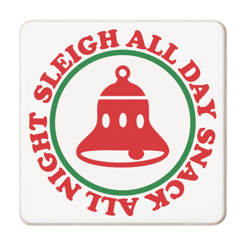 Sleigh all day Snack all night - personalised beer coaster by AbiGoLucky
