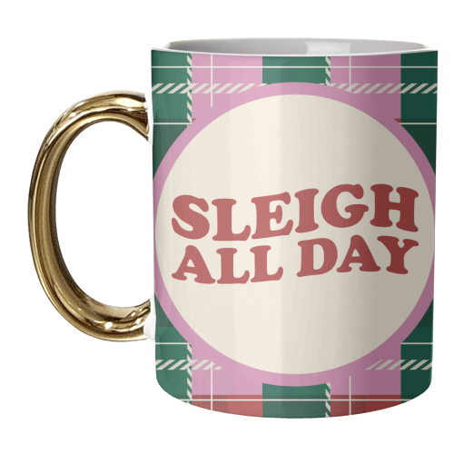 Sleigh All Day - unique mug by AbiGoLucky