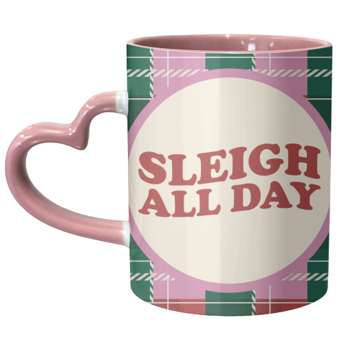 Sleigh All Day - unique mug by AbiGoLucky