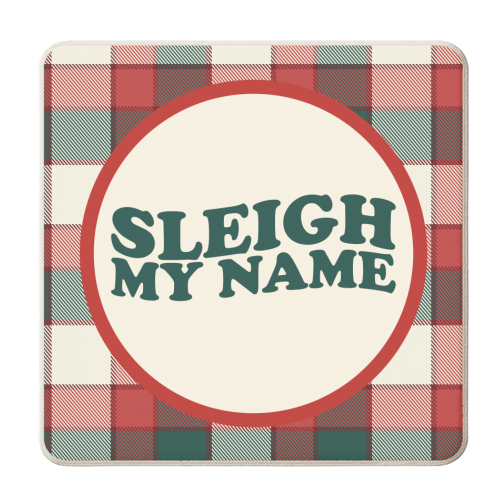 Sleigh My Name - personalised beer coaster by AbiGoLucky
