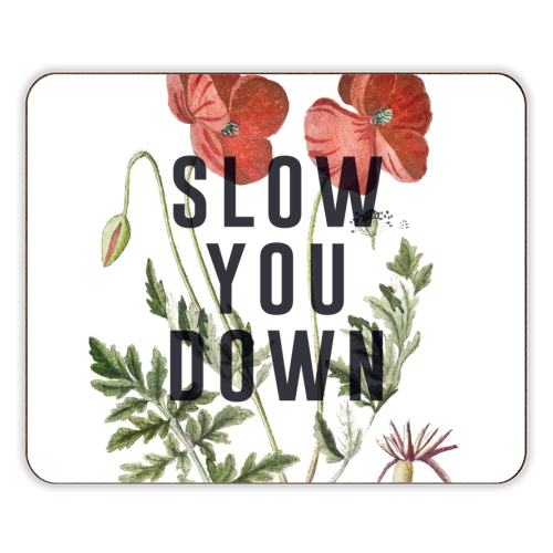 Slow You Down - designer placemat by The 13 Prints
