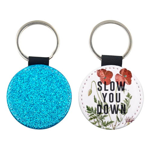 Slow You Down - keyring by The 13 Prints