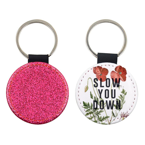 Slow You Down - keyring by The 13 Prints