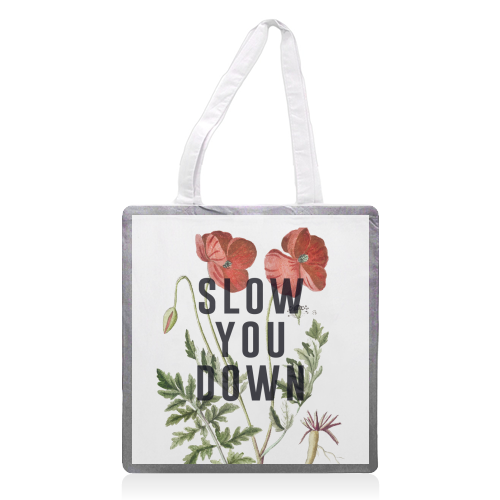 Slow You Down - printed canvas tote bag by The 13 Prints