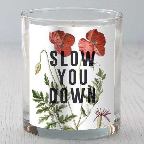 Slow You Down - scented candle by The 13 Prints