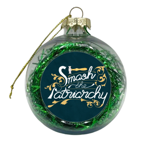 Smash the Patriarchy Feminist Art Nouveau Calligraphy Illustration - xmas bauble by A Rose Cast - Karen Murray
