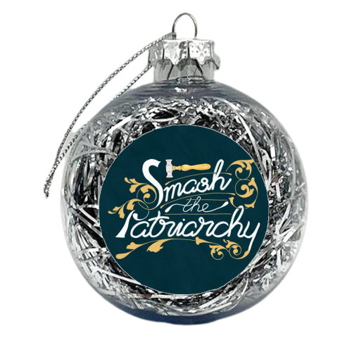 Smash the Patriarchy Feminist Art Nouveau Calligraphy Illustration - xmas bauble by A Rose Cast - Karen Murray