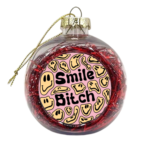 Smile bitch smiley face print - xmas bauble by The Girl Next Draw