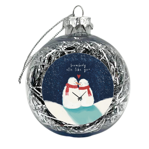 Snowbody else like you - xmas bauble by Giddy Kipper