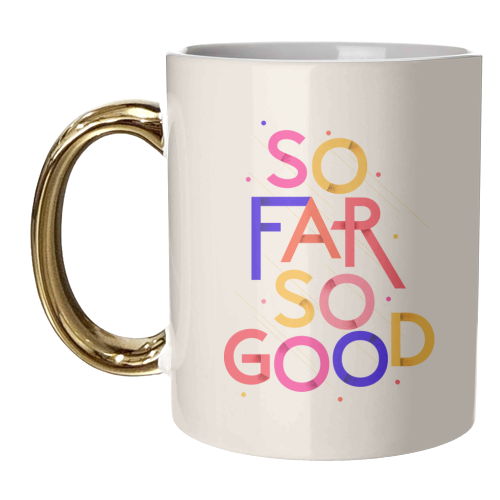 So Far So Good - unique mug by Ania Wieclaw