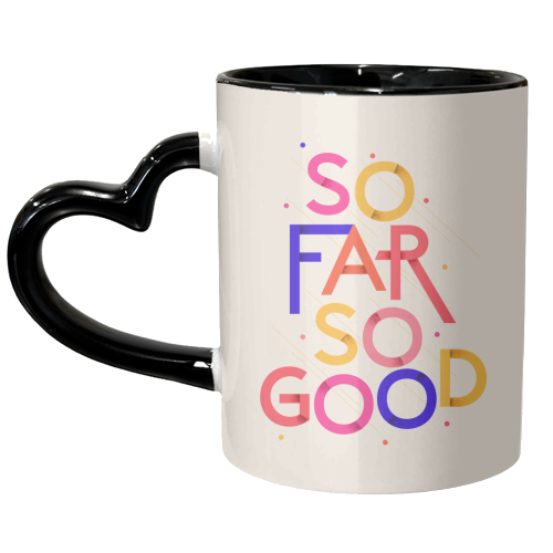 So Far So Good - unique mug by Ania Wieclaw
