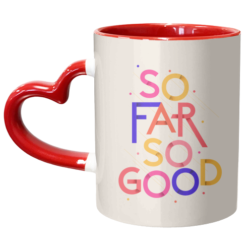 So Far So Good - unique mug by Ania Wieclaw