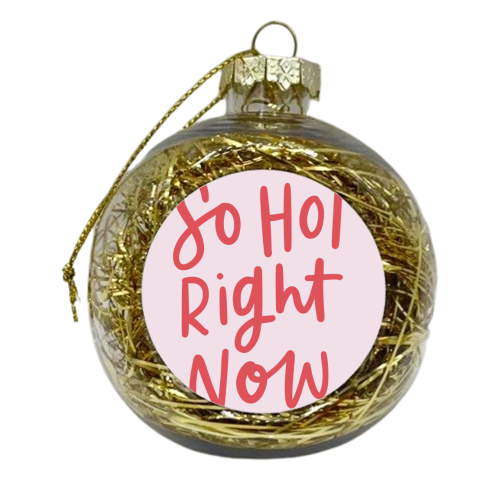 So Hot Right Now | Red & Pink | Typographic - xmas bauble by Natalie Rodrigues