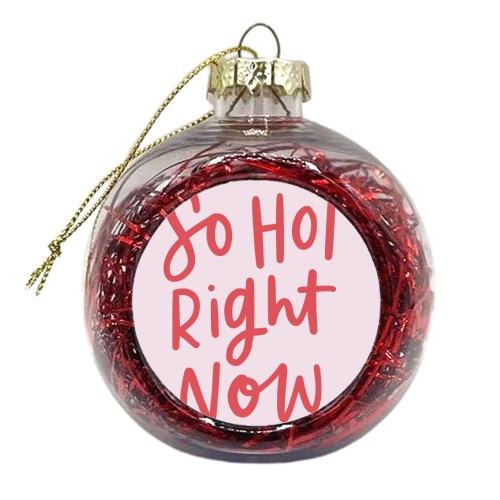 So Hot Right Now | Red & Pink | Typographic - xmas bauble by Natalie Rodrigues