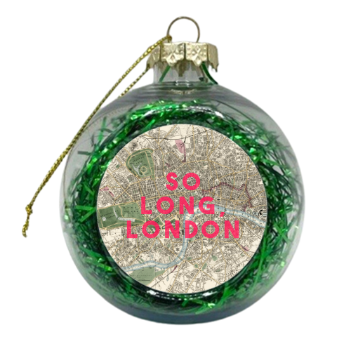 So Long, London - xmas bauble by The 13 Prints
